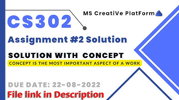 CS302 Assignment 2 Solution || 2022 With Concept || 💯 Correct Solution💯|| #cs302   #assignment #vu
