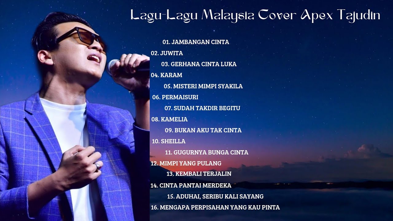 LAGU LAGU MALAYSIA COVER BY APEX TAJUDIN 1