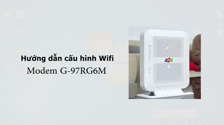 Hướng dẫn cài đặt moderm fpt g97c1