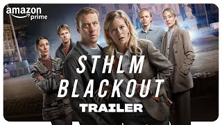 STHLM Blackout Säsong 1 - Officiell Trailer | Prime Video Sverige