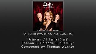 Unreleased Buffy Scores: "Previously / A Bedtime Story" (Season 5, Episode 6)