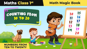 Counting From 10 to 20 - Numbers From Ten to Twenty | Class 1 Maths (Math Magic Book) Chapter 5 |