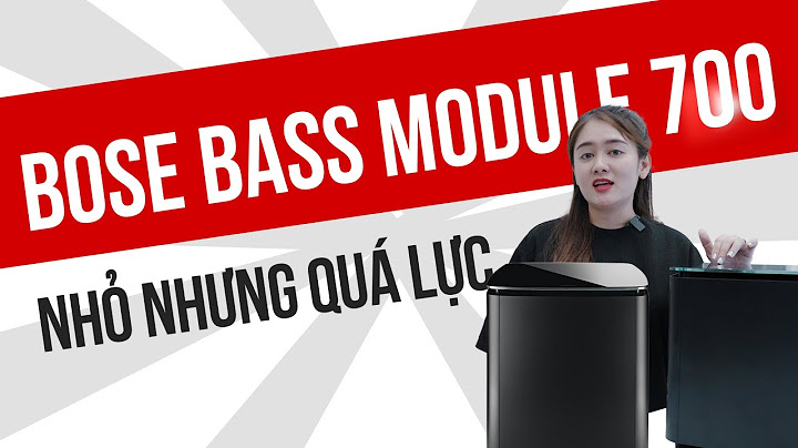 Đánh giá bose bass module 700 năm 2024