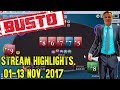 Confirmed busto!? 1-13 Nov 2017 Stream Highlights.