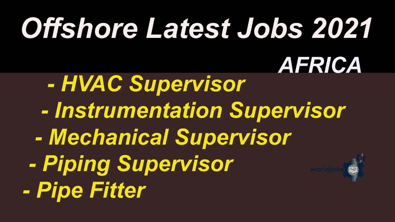 Offshore Jobs 2021 Latest Jobs in Africa Africa Offshore jobs 2021