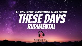 Rudimental - These Days ft. Jess Glynne, Macklemore & Dan Caplens #rudimental #thesedays