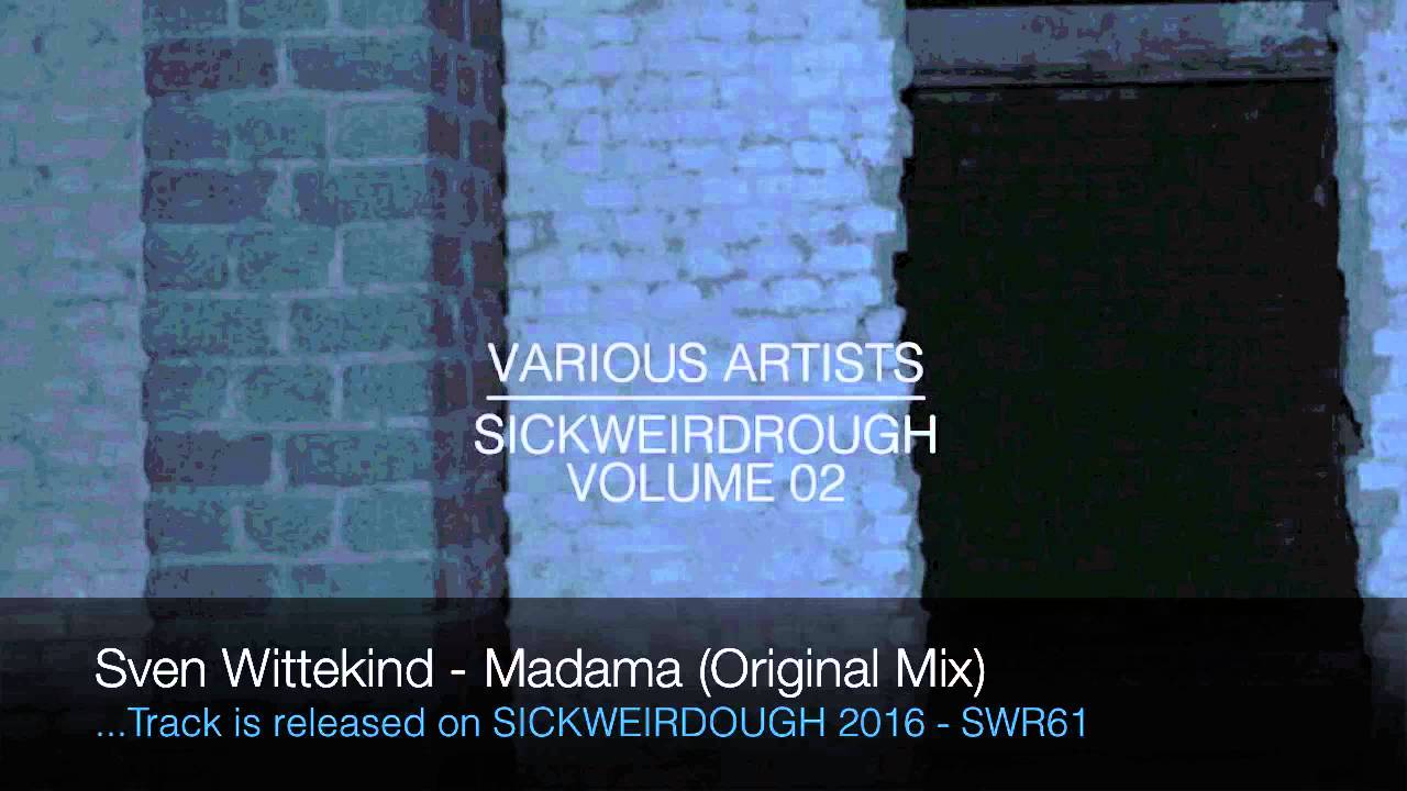 YouTube पर SVEN WITTEKIND - MADAMA (Original Mix) देखें