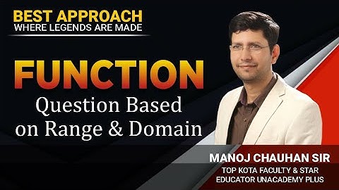 Questions Based on Range & Domain | Function | by Manoj Chauhan Sir - Best Approach