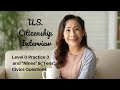 Mix-and-Match U.S. Citizenship Interview: Level D Practice 3 and &quot;Nines&quot; and &quot;Tens&quot; Civics Questions