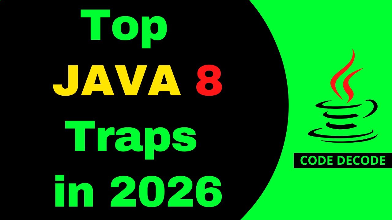 Top Java 8 Interview Traps in 2026 | Interview Questions and Answers | Code Decode