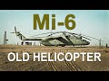 Mi-6 Old Soviet helicopter
