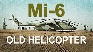 Mi-6 Old Soviet helicopter