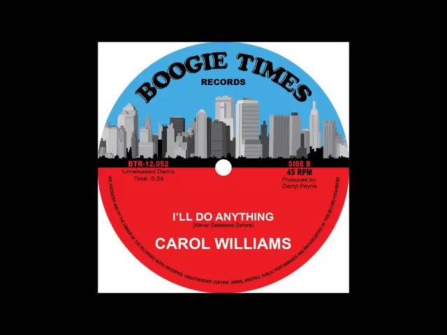 Carol Williams - I'll Do Anything