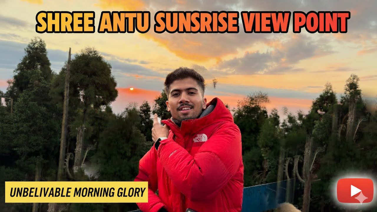 SHREE ANTU, SURYODAYA, ILAM | BEST SUNRISE VIEW POINT| EPISODE-2 @rohitpariyarvlogs.07 #ilam #kanyam