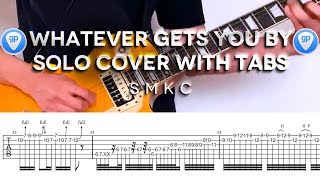 Slash - Whatever Gets You By Solo Cover WITH TABS
