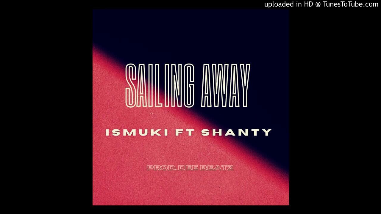 Ismuki - Sailing Away ( Feat. Shanty) [ Audio Official] 2020 - YouTube