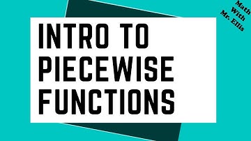 An Introduction To Piecewise Functions