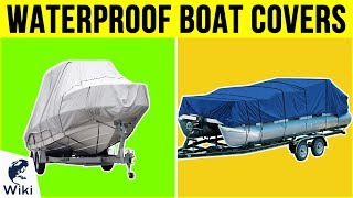 8 Best Waterproof Boat Covers 2019