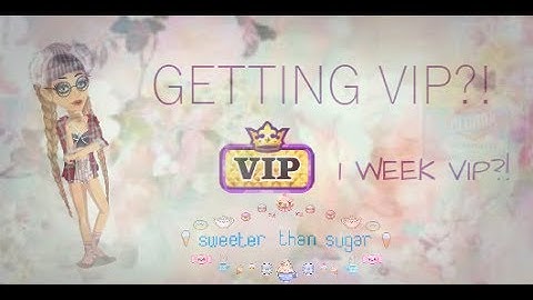 FIRST TIME GETTING VIP!!