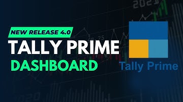 Tally Prime 4.0 New Release | How to use Tally Dashboard