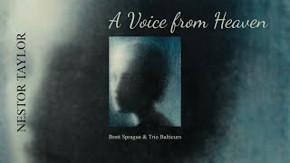 Nestor Taylor: A VOICE FROM HEAVEN