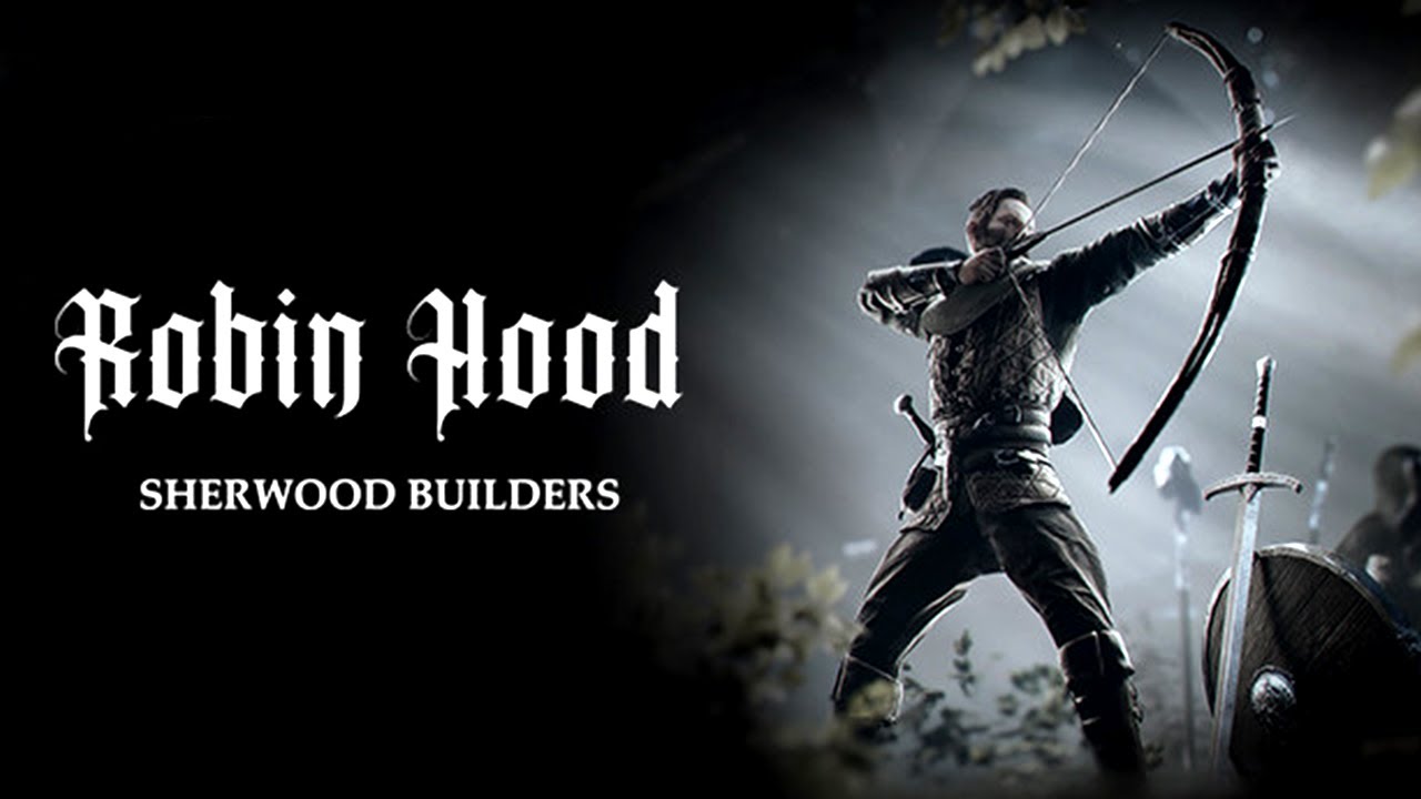 Robin hood sherwood builders 2024. Робин Гуд 2021 игра. Robin Hood - Sherwood Builders. Игра Robin Hood Sherwood Builders. Робин Гуд игра на ПК.