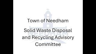 Needham Solid Waste Disposal and Recylcing Advisory Committee 09/15/2026