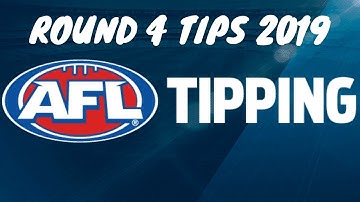Round 4 AFL tips 2019