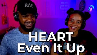heart even it up reaction