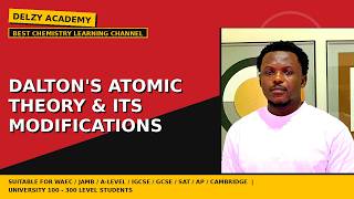 Dalton’s Atomic Theory &amp; Its Modifications Explained