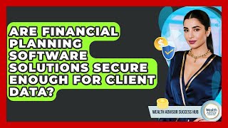 Are Financial Planning Software Solutions Secure Enough For Client Data? screenshot 5