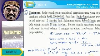 Bse matematika smp ix k 13 latihan 1.2 no. 09 pembahasan pada sebuah
pasar tradisional perputaran uang yang terjadi setiap menitnya adalah
rp 18.000.000,00 ,...