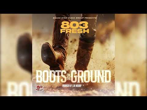 803Fresh Boots On The Ground Where Them Fans At OFFICIAL AUDIO 