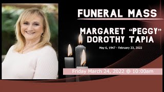 FUNERAL MASS   - Margaret “Peggy” Dorothy Tapia