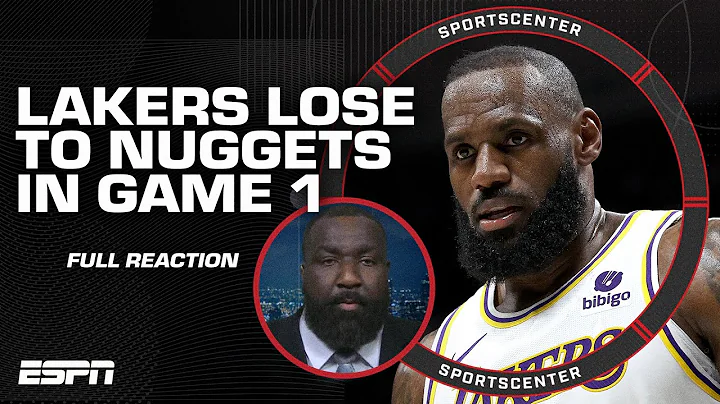 FULL REACTION: Lakers lose Game 1 to Nuggets 👀 LA might get SWEPT - Perk 🧹 | SportsCenter - DayDayNews