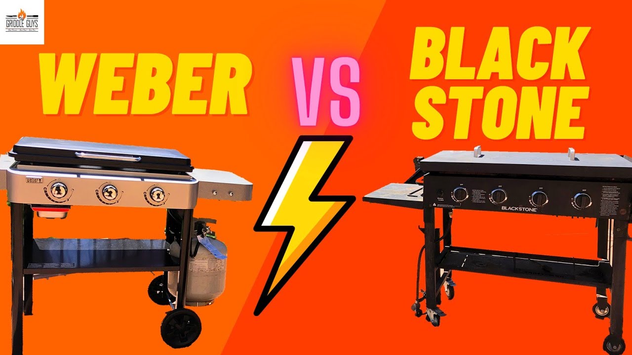Blackstone Griddle Vs Weber Grill: Ultimate Cooking Showdown