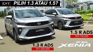 MAU BELI ALL NEW XENIA? PILIH YANG 1.3 ATAU 1.5 YA? INI JAWABANNYA!