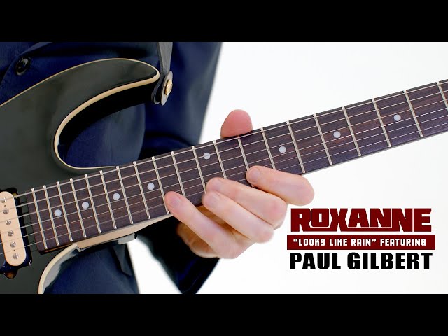 Roxanne - Looks Like Rain feat. Paul Gilbert