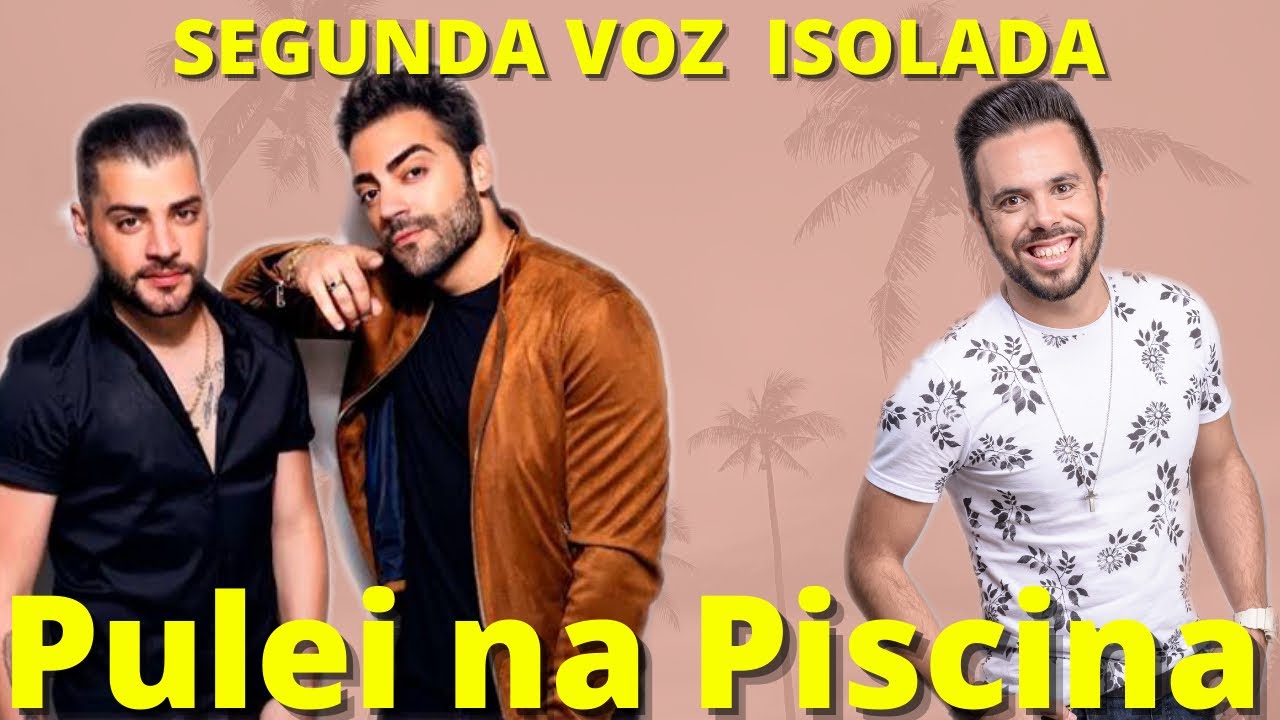 SEGUNDA VOZ PULEI NA PISCINA GUILHERME E BENUTO PLAYBACK KARAOKÊ TCHELO FERRARI SEGUNDA VOZ PULEI NA PISCINA GUILHERME E BENUTO PLAYBACK KARAOKÊ TCHELO FERRARI