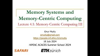 HiPEAC ACACES 2024 Summer School - Lecture 4: Memory-Centric Computing III & Memory Robustness