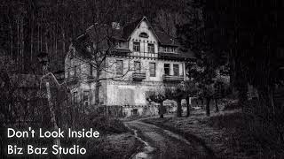 Horror Background Music - Don't Look Inside - Biz Baz Studio