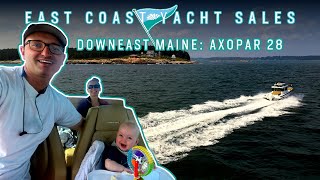 Cruising an Axopar 28 with an infant Downeast in Maine
