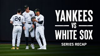 Yankees vs. White Sox Series Recap | May 17-19 2024