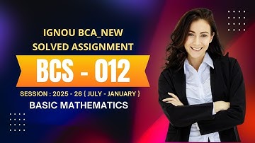 BCS - 012 || BCA_NEW (1st Sem) || Solved Assignment July-25 Jan-26 || IGNOU (2025-26)