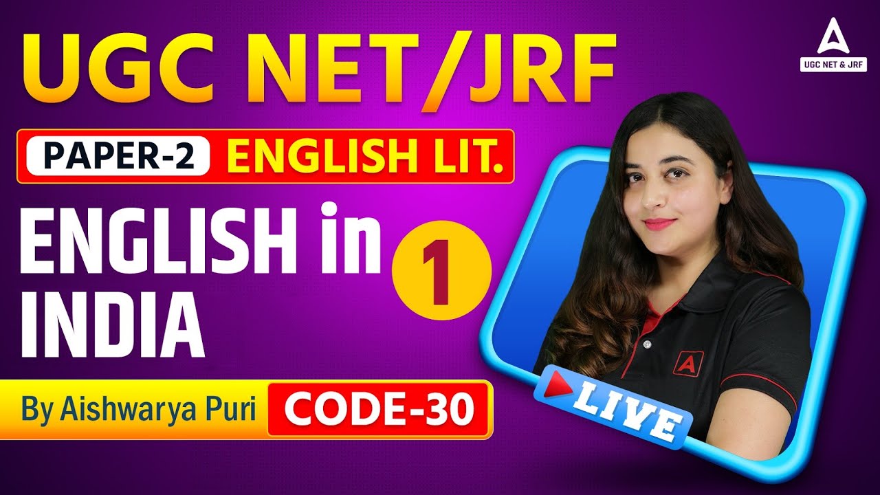 UCG NET 2023 English Literature | English in India Part -1 | By Prof. Aishwarya Puri