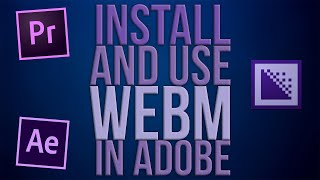 WebM for Adobe
