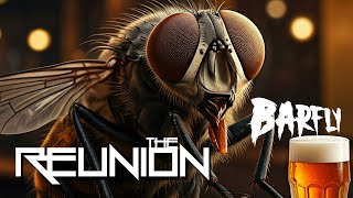 The Reunion - BarFly (Visualizer Video)