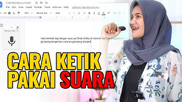 Cara Mengetik dengan Suara menggunakan google docs di Laptop, PC atau HP
