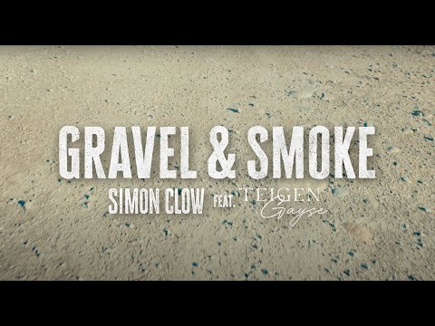 Simon Clow - Gravel and Smoke ft. Teigen Gayse (Lyric Video)