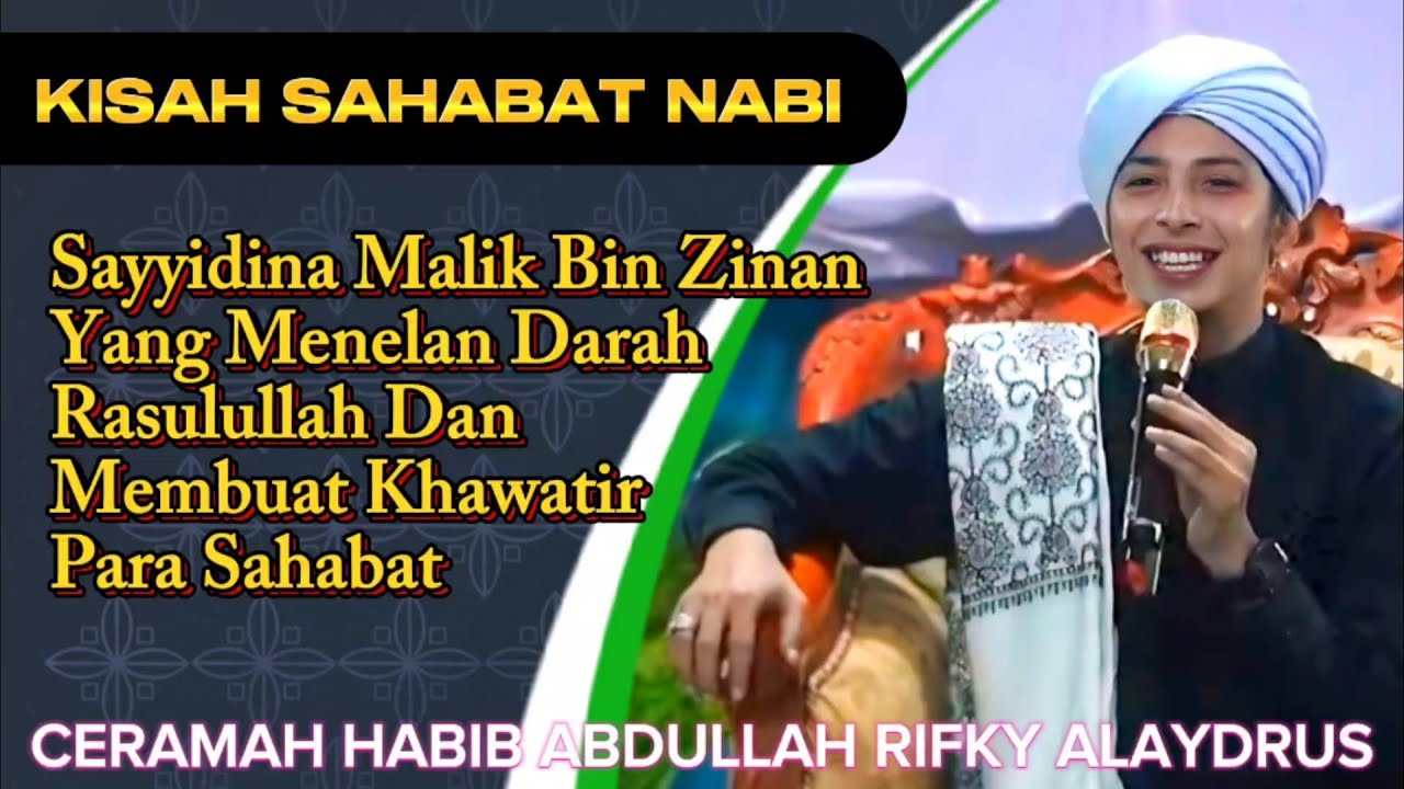 Ceramah Habib Rifky || Kisah Sayyidina Malik Bin Zinan Yang Membuat Khawatir Nabi & Para Sahabatnya